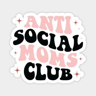 ANTI SOCIAL MOMS CLUB Magnet