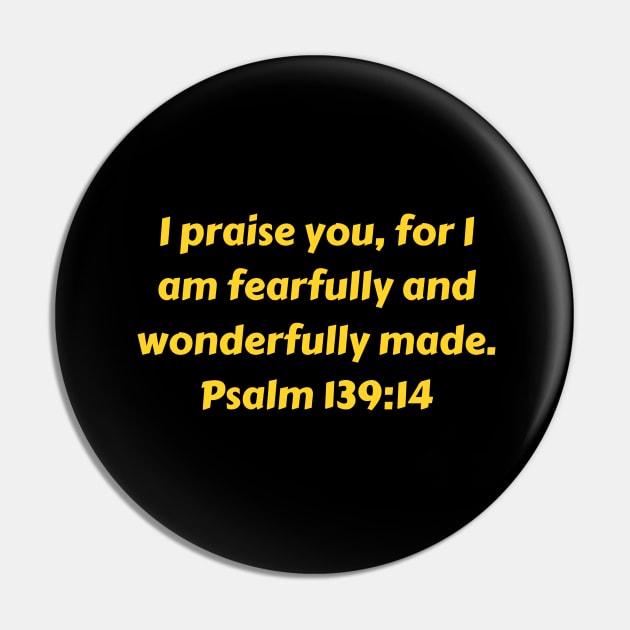 Bible Verse Psalm 139:14 Pin by Prayingwarrior