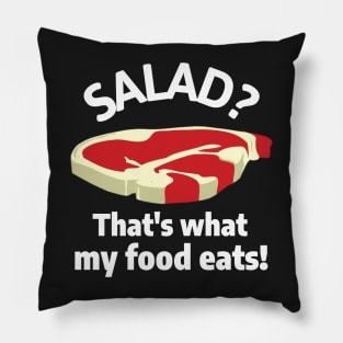 Salad? That's What My Food Eats! Pillow