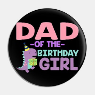 Dad Of The Birthday For Girl Saurus Rex Dinosaur Party Pin