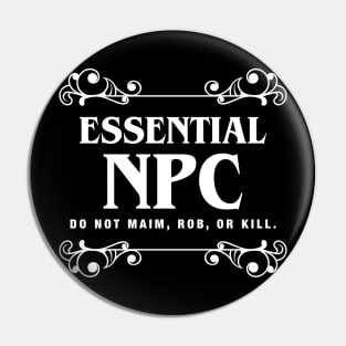 Essential NPC TRPG Tabletop RPG Gaming Addict Pin