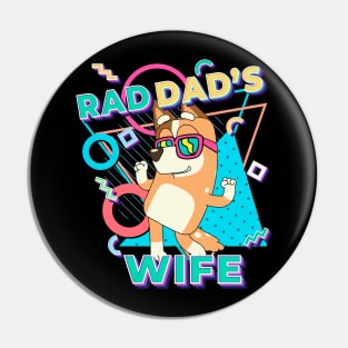 Bluey Mum, Rad Wife Pin