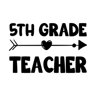 5th Grade Teacher T-Shirt