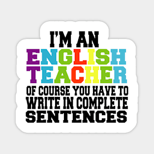 i'm an english teacher Magnet