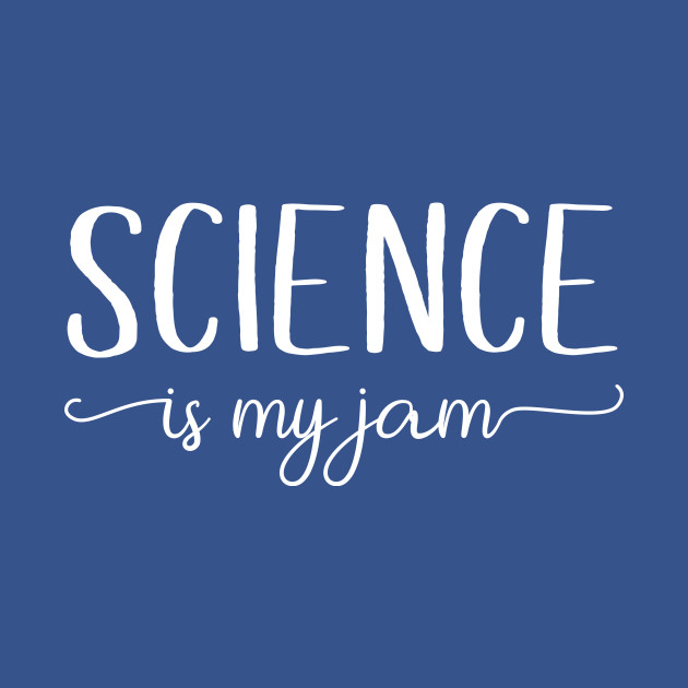 Discover Science Is My Jam - Science Teacher - T-Shirt