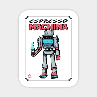 Espresso Machina - Giant Coffee Robot Magnet