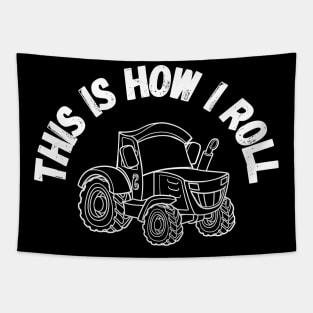 This Is How I Roll Tractor Tapestry