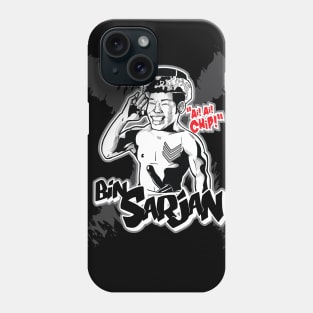 Bin Sarjan Phone Case