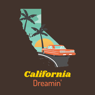 CALIFORNIA DREAMIN T-Shirt