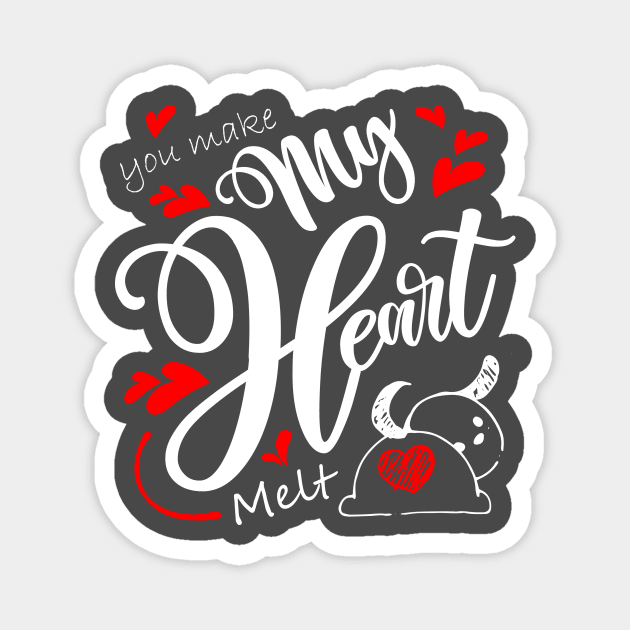 You Make my Heart Melt Magnet by MooMiiShop