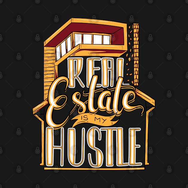 Real Estate Is My Hustle by Fresan