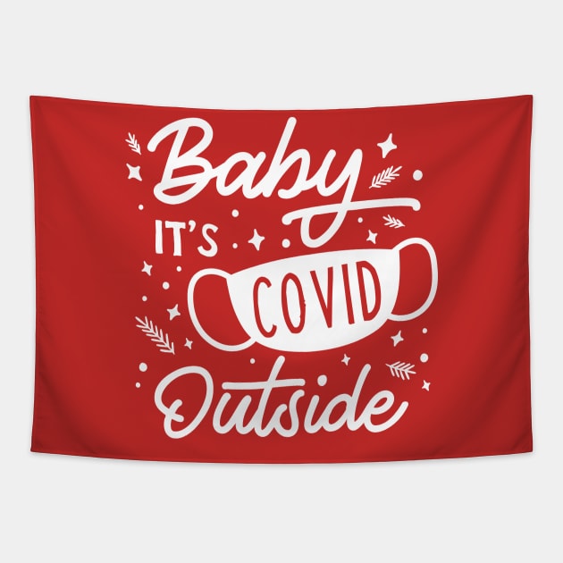 Funny Christmas Baby its Covid Outside Quarantine Design Tapestry by The Bearly Brand