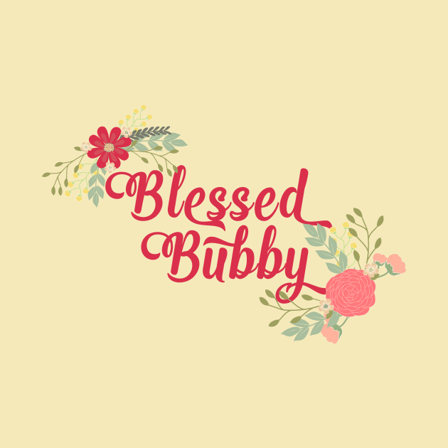 Blessed Bubby Floral Grandma Gift by g14u