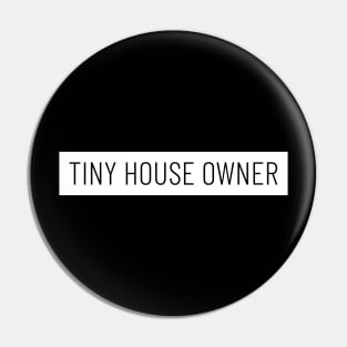 Tiny House Owner Pin