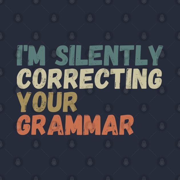 im silently correcting your grammar by Gaming champion