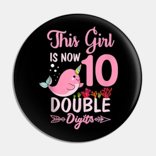 This Girl Is Now 10 Double Digits Unicorn Pin