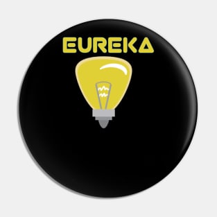 Eureka Moment Pin