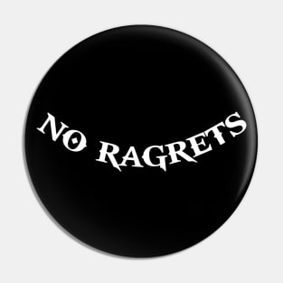 No Ragrets From We're The Millers Pin