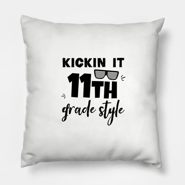 Kickin it 11th Grade Style 11th Grade Students Pillow by kaza191