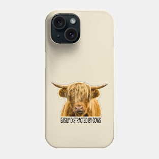 Easily Distracted by Cows Phone Case