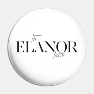 The Elanor Factor Pin