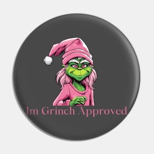 I’m grinch approved Pin