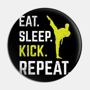 Eat Sleep Kick Repeat Funny Taekwondo Karate Sport Gift Pin