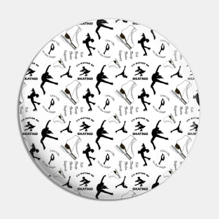 Figure Skating Life- Graphic Design Style 1- Black and White Pin