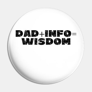 Dad + Info = Wisdom - Grunge - Light Shirts Pin