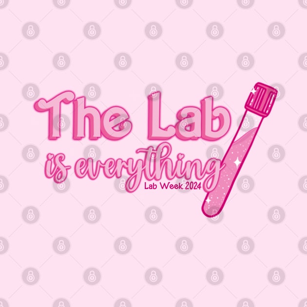 The Lab is Everything - Lab Week 2024 by Skye Rain Art