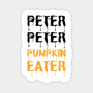 Peter Peter Pumpkin Eater Halloween holiday 2021 cute gift ideas Magnet