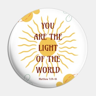 You Are the Light of the World - Matthew 5 14-16 Pin