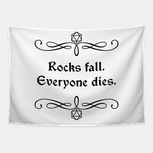 Rocks Fall. Everyone Dies. Tapestry