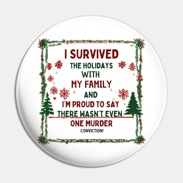 I Survived the Holidays with my Family Humor Pin by Doodle and Things