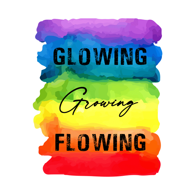 Glowing Growing Flowing - Chakra Shine by Chakra Shine