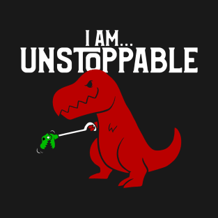Cute & Funny I Am Unstoppable T-Rex Dinosaur Pun T-Shirt