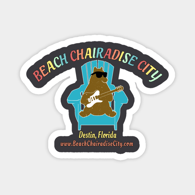 Beach Chairadise City Magnet by BearadiseCity