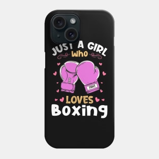 Just a Girl who Loves Boxing Boxer Phone Case