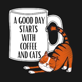 A Good Day Starts With Coffee and Cats T-Shirt