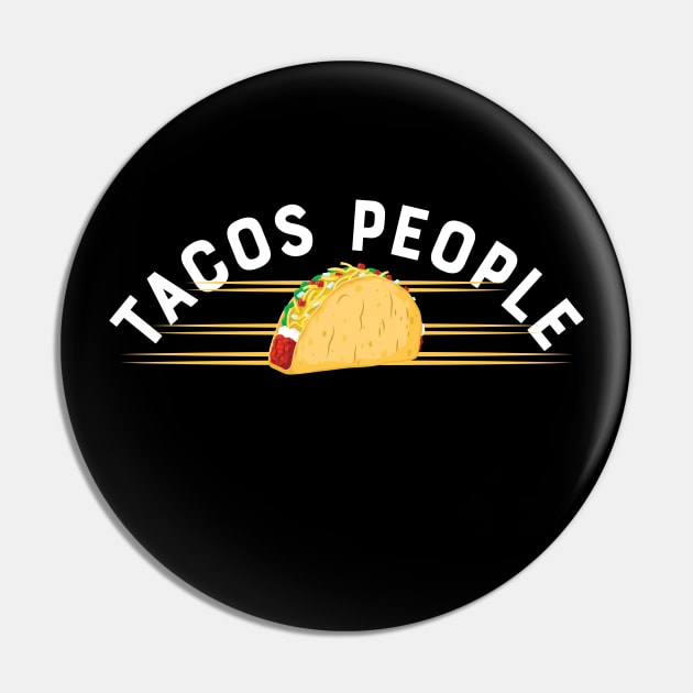 Taco - Tacos people Pin by KC Happy Shop