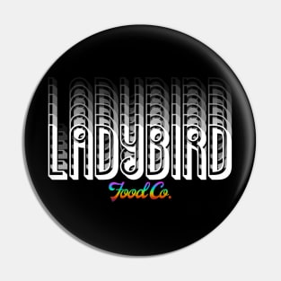 Ladybird Food Co. Pin