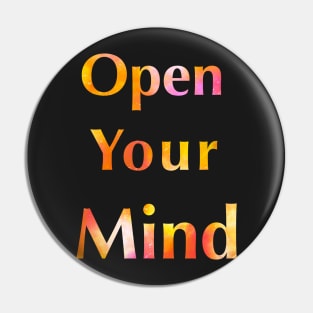 Open your mind Pin