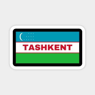 Tashkent City in Uzbekistan Flag Magnet