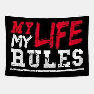 MY Life my Rules Tapestry