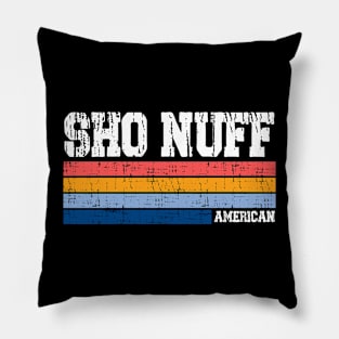 Sho Nuff // Retro Style Pillow