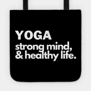 yoga, strong mind and & healthy life Tote