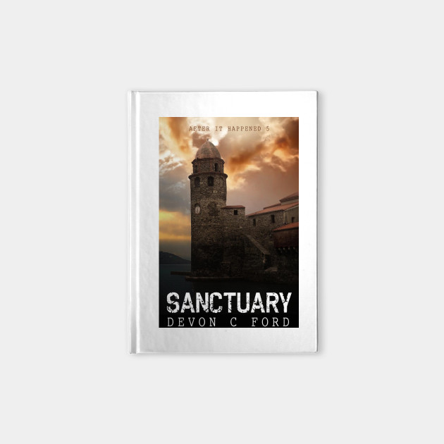 Devon C Ford - After It Happened - Book 5 - Sanctuary