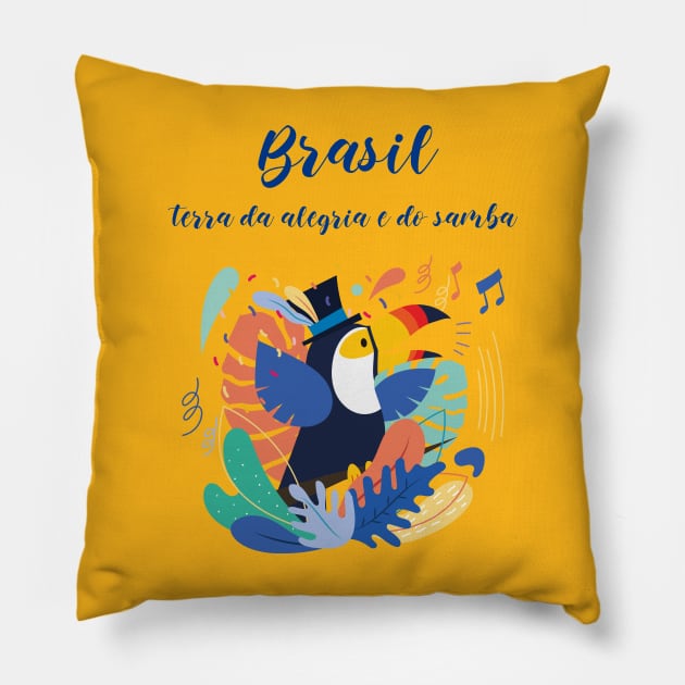 Brasil, terra da alegria e do samba Pillow by Designs by Eliane