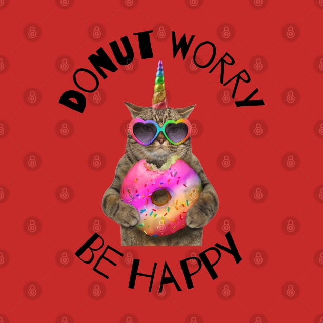 Donut Worry Be Happy Donut Lover by Barts Arts