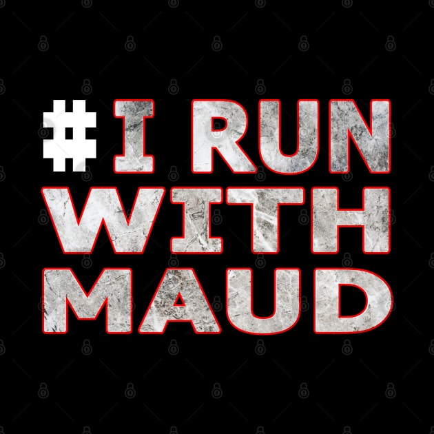 i run with maud-i run with ahmaud arbery by BaronBoutiquesStore
